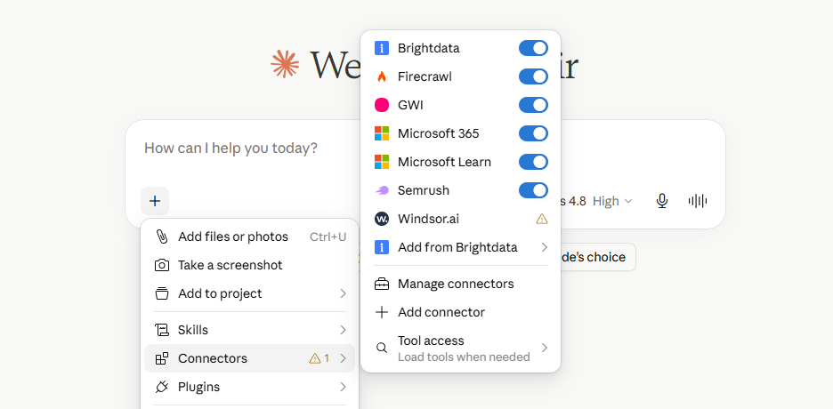 The Claude composer with the plus menu open, showing Add files or photos, Add to project, Skills, Connectors and Plugins, and a second panel listing connected services with toggles, plus Manage connectors and Add connector.